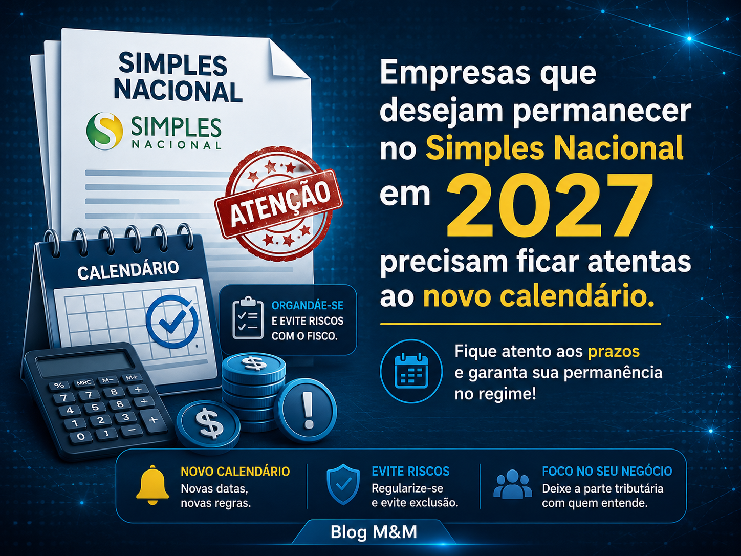 Empresas que desejam permanecer no Simples Nacional em 2027 precisam ficar atentas ao novo calendário